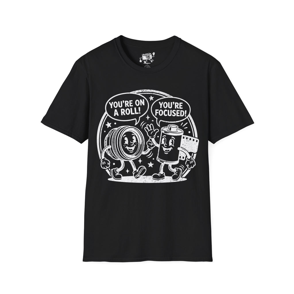 ‘You’re on a Roll, You’re Focused’ DISTRESSED VERSION Funny Camera Buddies T-Shirt — Photography Lover Tee