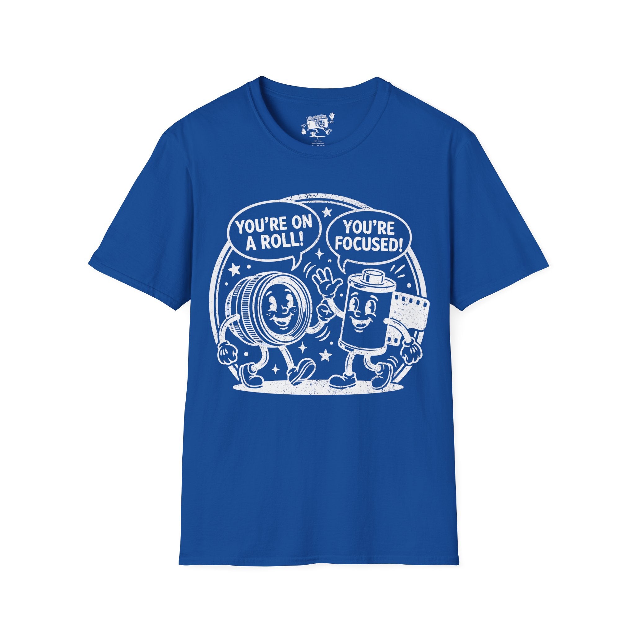 ‘You’re on a Roll, You’re Focused’ DISTRESSED VERSION Funny Camera Buddies T-Shirt — Photography Lover Tee