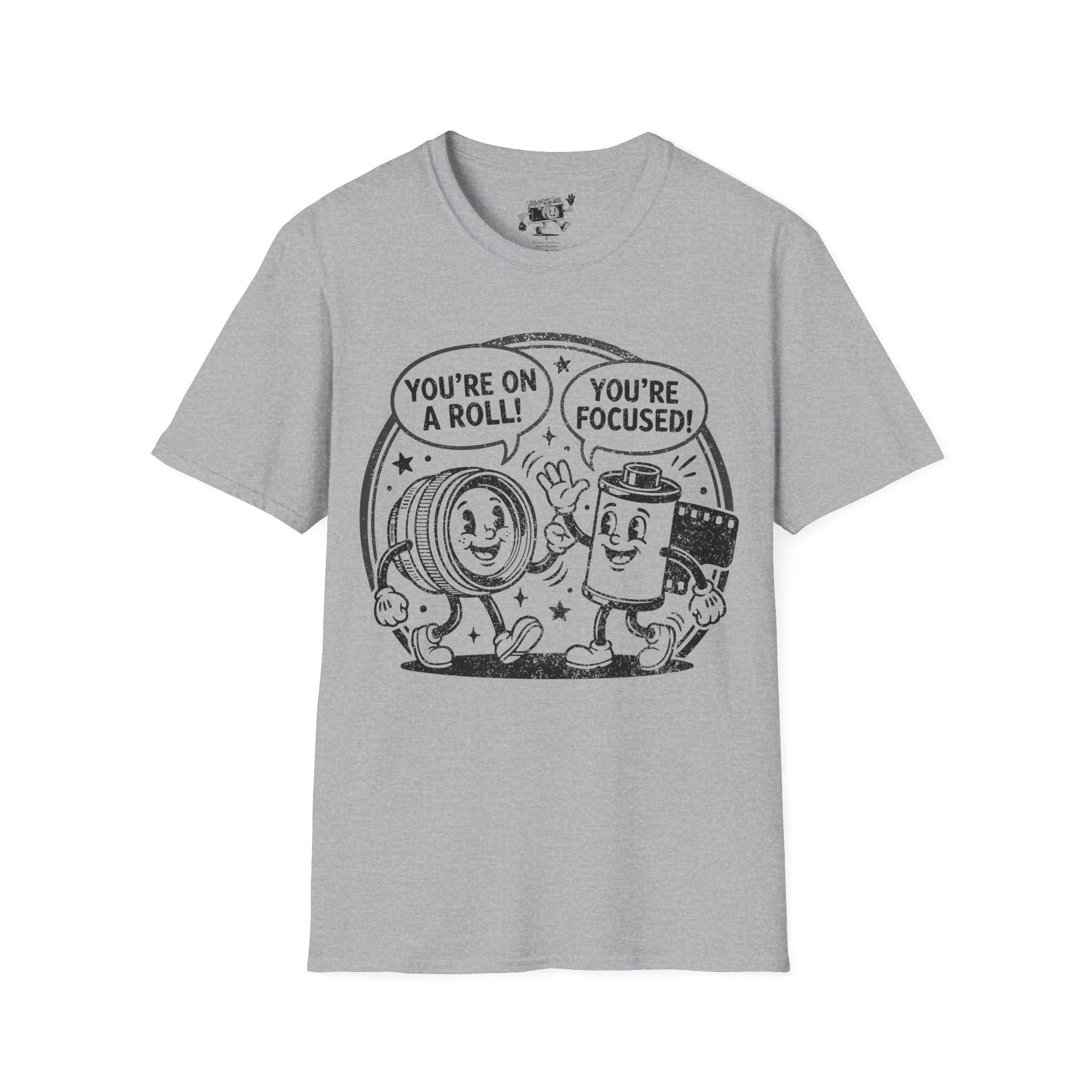 ‘You’re on a Roll, You’re Focused’ DISTRESSED VERSION Funny Camera Buddies T-Shirt — Photography Lover Tee