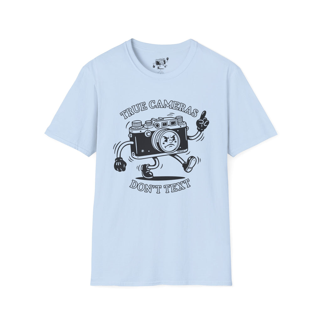 ‘True Cameras Don’t Text’ put your phone away with this funny T-Shirt — Photography Lover Tee