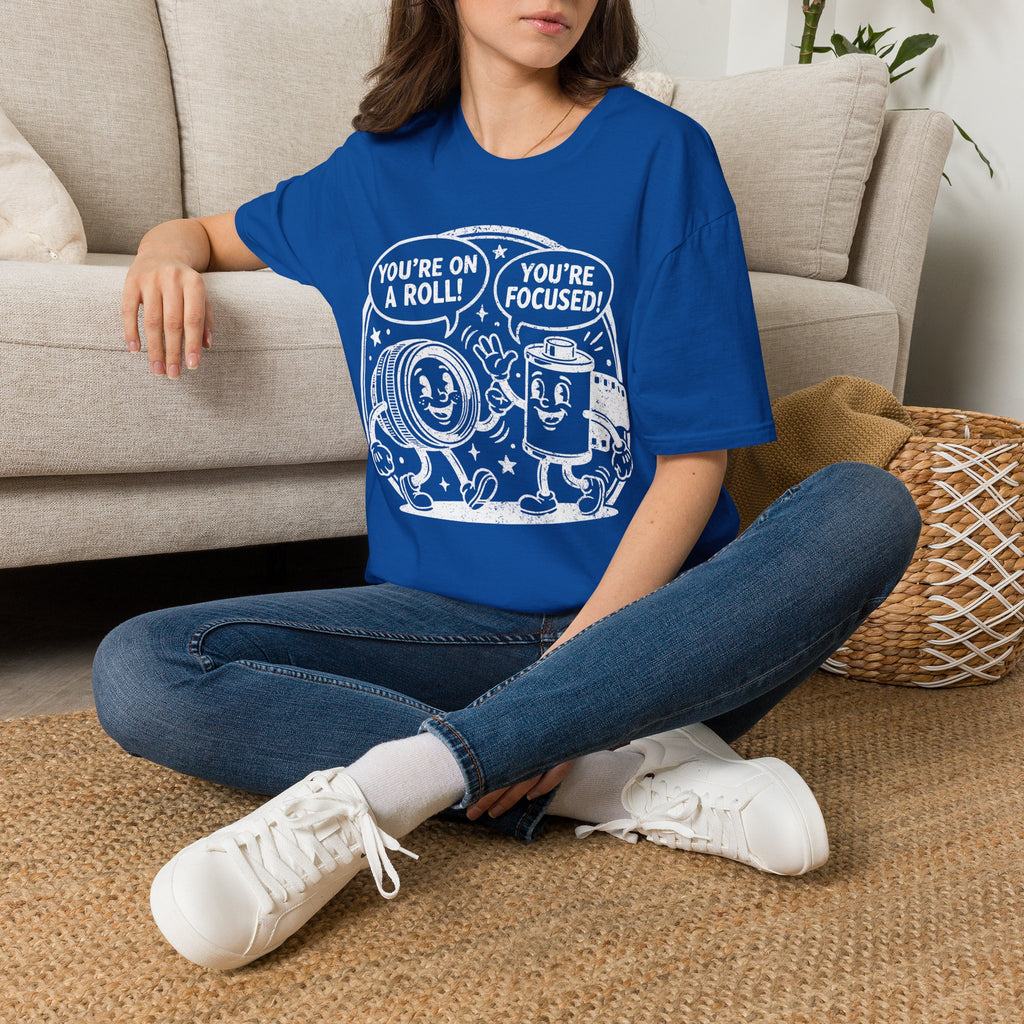 ‘You’re on a Roll, You’re Focused’ DISTRESSED VERSION Funny Camera Buddies T-Shirt — Photography Lover Tee