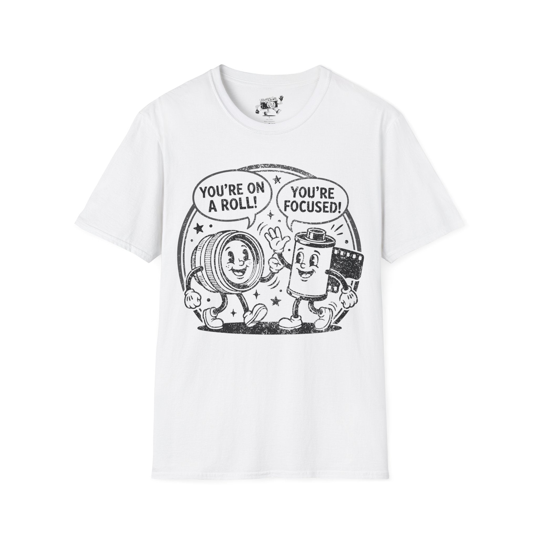 ‘You’re on a Roll, You’re Focused’ DISTRESSED VERSION Funny Camera Buddies T-Shirt — Photography Lover Tee