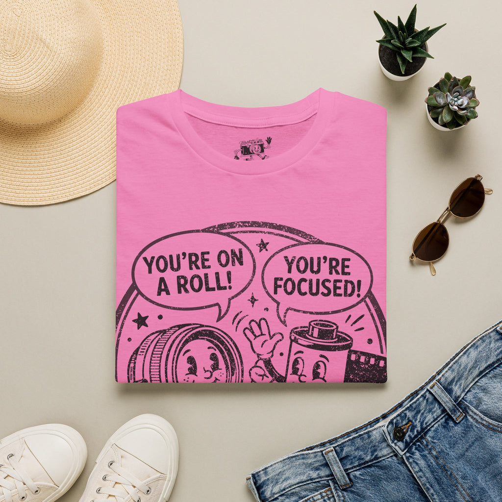 ‘You’re on a Roll, You’re Focused’ DISTRESSED VERSION Funny Camera Buddies T-Shirt — Photography Lover Tee